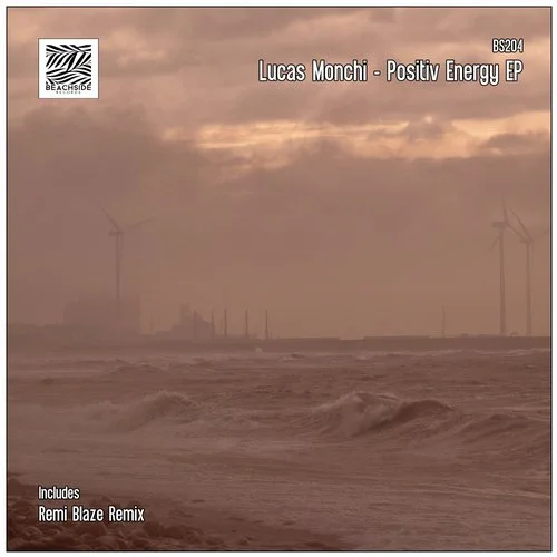 Positiv Energy — Lucas Monchi (Remi Blaze Remix)